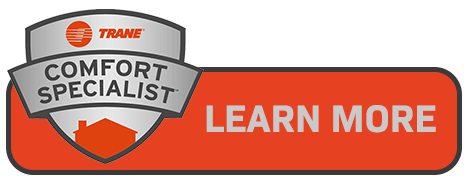 Trane Comfort Specialist badge with learn more button for Brown Heating and Cooling Trane HVAC services